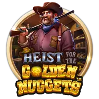 Heist for the Golden Nuggets